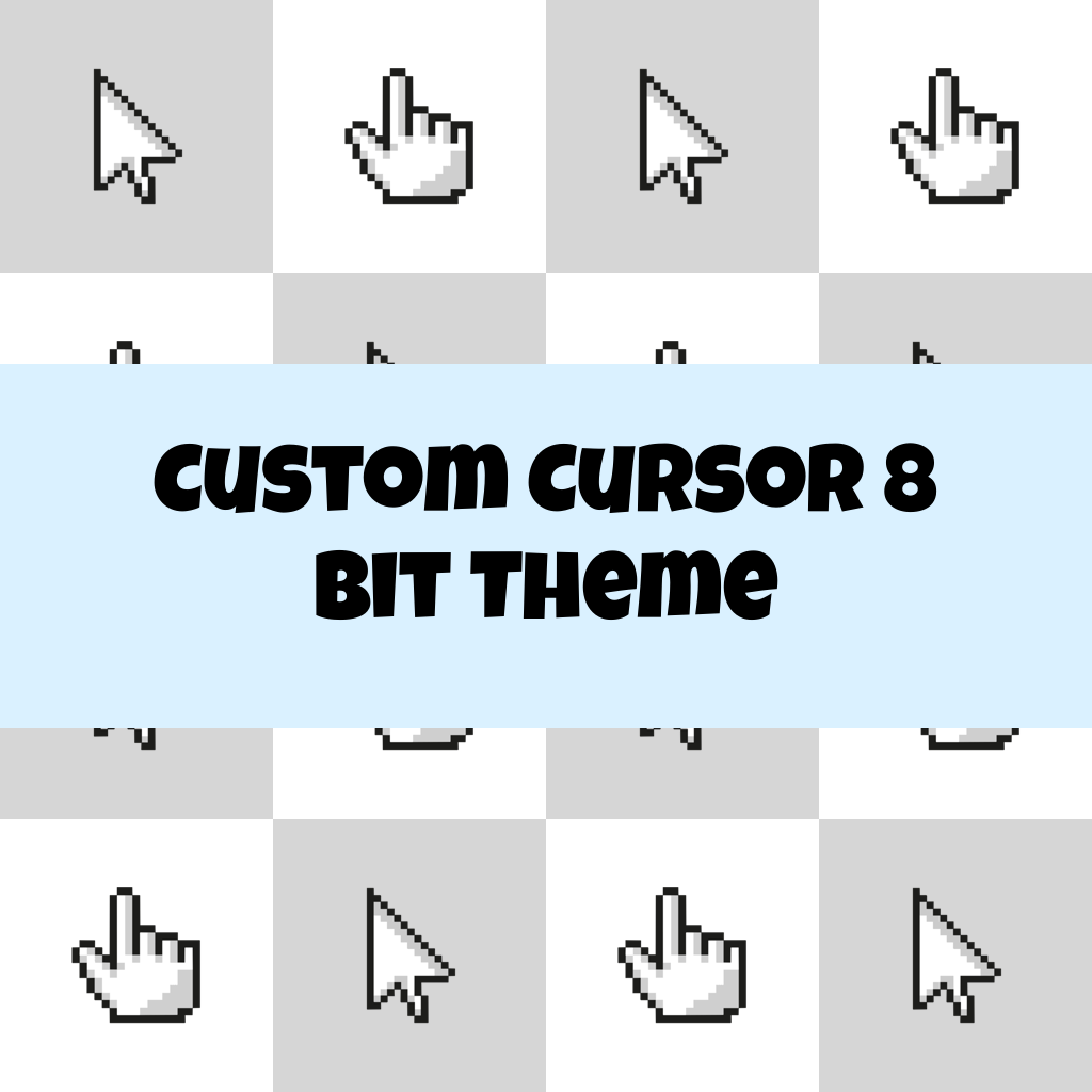 Custom Cursor 8 Bit Theme
